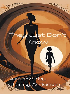 cover image of They Just Don't Know